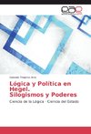 Lógica y Política en Hegel Silogismos y Poderes