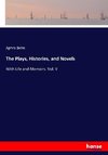 The Plays, Histories, and Novels