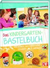 Das Kindergarten-Bastelbuch