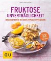 Fruktose-Unverträglichkeit