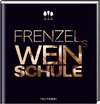 Frenzels Weinschule