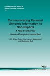 Communicating Personal Genomic Information to Non-Experts