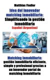 Idea del innovador matching inmobiliario