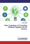 New Topology of Coupling Method Applied on PV System