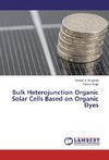 Bulk Heterojunction Organic Solar Cells Based on Organic Dyes