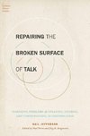 Drew, P: Repairing the Broken Surface of Talk