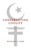 CONSTRUCTING CIVILITY