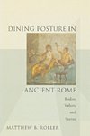 Dining Posture in Ancient Rome