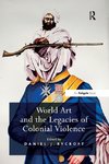 Rycroft, D: World Art and the Legacies of Colonial Violence