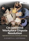 Hoffmann, E: Co-operative Workplace Dispute Resolution