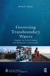 Norman, E: Governing Transboundary Waters