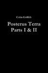 Posterus Terra Parts I & II