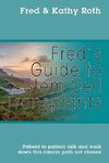 Fred's Guide to Stem Cell Transplants