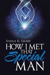 How I Met That Special Man