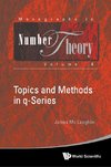 James, M:  Topics And Methods In Q-series