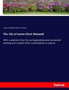 The Life of James Clerk Maxwell