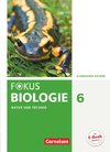 Fokus Biologie 6. Jahrgangsstufe - Gymnasium Bayern - Natur und Technik: Biologie