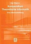 Kompendium Theoretische Informatik - eine Ideensammlung