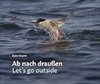 Ab nach draußen / Let's go outside