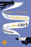 Die Taxifahrerin, die das Glück brachte