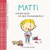 Matti und die Sache mit dem Marmeladenbrot