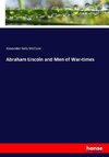 Abraham Lincoln and Men of War-times