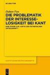 Die Problematik der Interesselosigkeit bei Kant