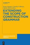 Extending the Scope of Construction Grammar