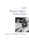 Braves Opfer - Totes Opfer