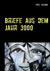 Briefe aus dem Jahr 3000