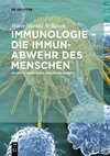 Immunologie - die Immunabwehr des Menschen