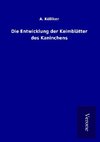 Die Entwicklung der Keimblätter des Kaninchens