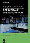 Der digitale Operationssaal