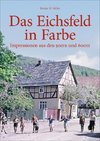 Das Eichsfeld in Farbe