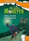 Alle meine Monster - Grüße aus dem Geisterschloss