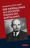 Der Imperialismus als höchstes Stadium des Kapitalismus