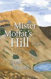 Mister Moffat's Hill