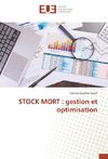 STOCK MORT : gestion et optimisation