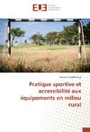 Pratique sportive et accessibilité aux équipements en milieu rural