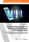 Indoor-Lokalisierung zur Prozessoptimierung in Radiologiepraxen