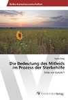 Die Bedeutung des Mitleids im Prozess der Sterbehilfe