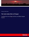 The Early Indian Wars of Oregon