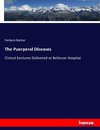 The Puerperal Diseases