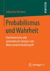 Probabilismus und Wahrheit