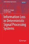 Information Loss in Deterministic Signal Processing Systems