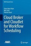 Youn, C: Cloud Broker and Cloudlet for Workflow Scheduling