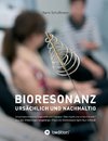 Bioresonanz - ursächlich und nachhaltig