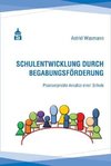 Schulentwicklung durch Begabungsförderung