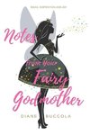 Notes from Your Fairy Godmother