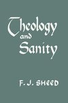 THEOLOGY & SANITY